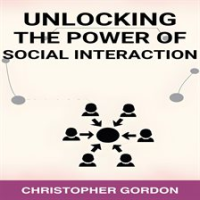 Unlocking_the_Power_of_Social_Interaction